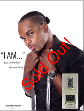 Load image into Gallery viewer, &quot;I AM...”  Eau De Parfum - Jerome Prince